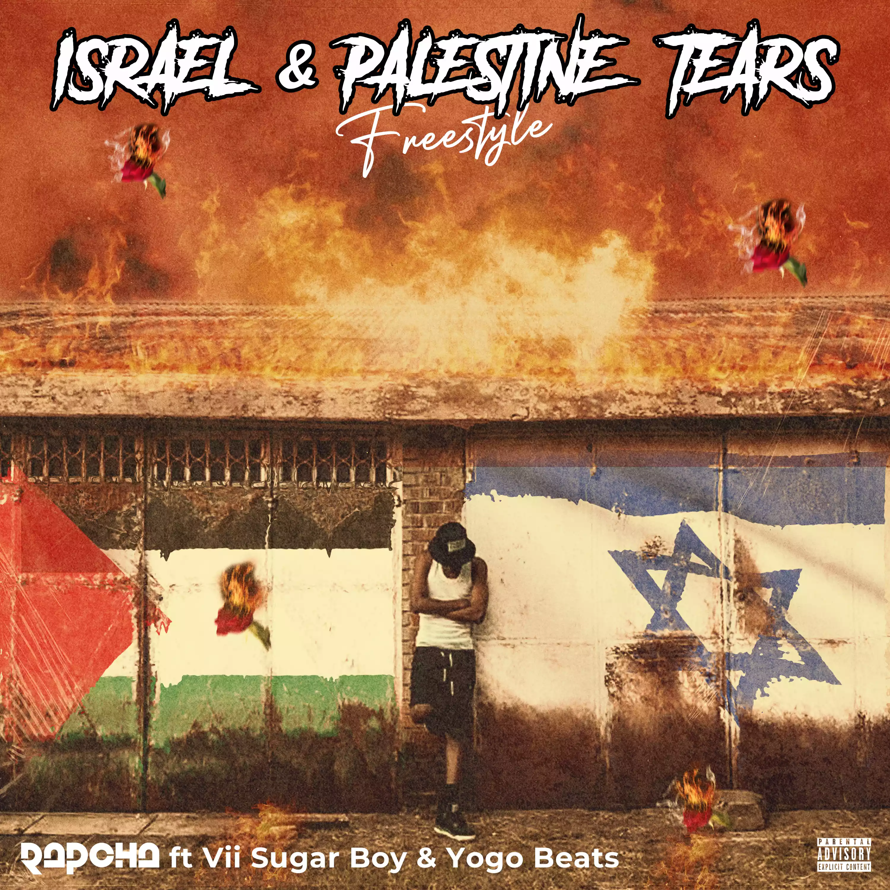 Rapcha ft Vii Sugar Boy - Israel and Palestine Tears (Freestyle) Mp3 Download